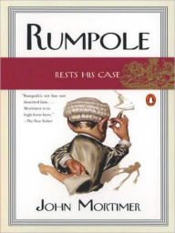 Title: Rumpole Rests His Case, Author: John Mortimer