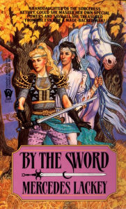 By the Sword (Kerowyn's Tale Series #1)