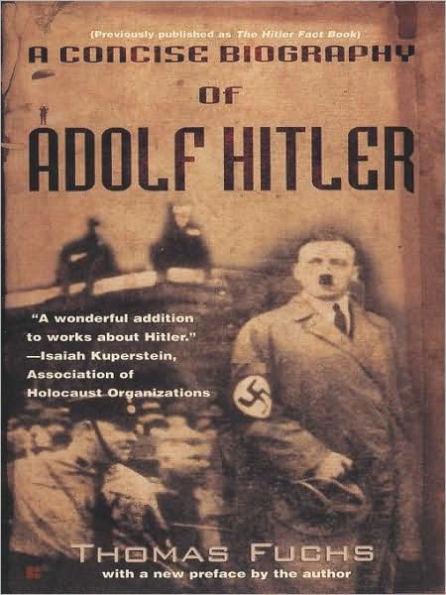 A Concise Biography of Adolf Hitler