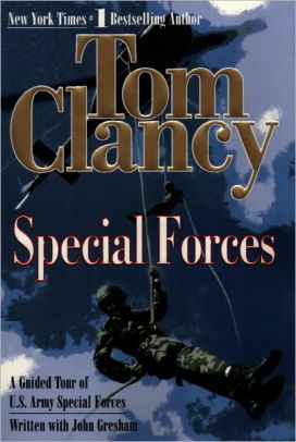 Special Forces: A Guided Tour of U.S. Army Special Forces by Tom Clancy ...