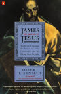 James the Brother of Jesus: The Key to Unlocking the Secrets of Early Christianity and the Dead Sea Scrolls