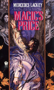 Title: Magic's Price (Last Herald Mage Series #3), Author: Mercedes Lackey