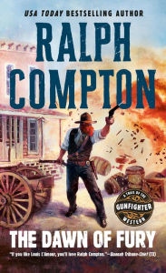 Title: The Dawn of Fury (Nathan Stone Gunfighter Series #1), Author: Ralph Compton