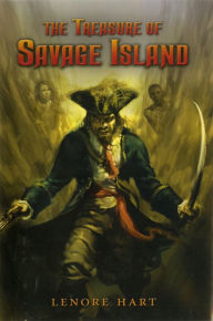 Title: The Treasure of Savage Island, Author: Lenore Hart