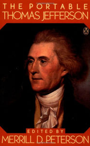 Title: The Portable Thomas Jefferson, Author: Thomas Jefferson