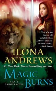 Title: Magic Burns (Kate Daniels Series #2), Author: Ilona Andrews