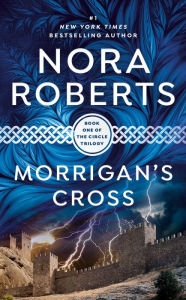 Title: Morrigan's Cross, Author: Nora Roberts