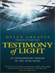 Title: Testimony of Light: An Extraordinary Message of Life After Death, Author: Helen Greaves