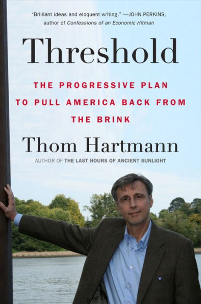 Threshold: The Progressive Plan to Pull America Back from the Brink