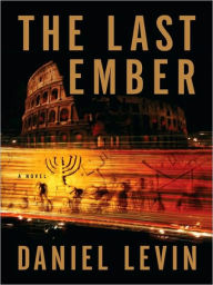 Title: The Last Ember, Author: Daniel Levin