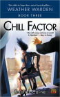 Chill Factor (Weather Warden Series #3)