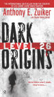 Level 26: Dark Origins (Level 26 Series #1)