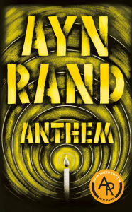 Title: Anthem, Author: Ayn Rand