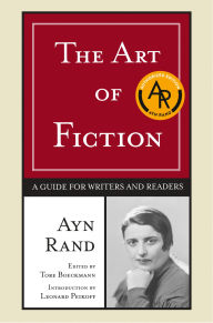 Title: The Art of Fiction: A Guide for Writers and Readers, Author: Ayn Rand