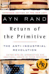 The Return of the Primitive: The Anti-Industrial Revolution