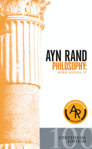 Title: Philosophy: Who Needs It, Author: Ayn Rand