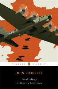 Title: Bombs Away: The Story of a Bomber Team, Author: John Steinbeck