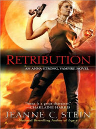 Title: Retribution (Anna Strong, Vampire Series #5), Author: Jeanne C. Stein