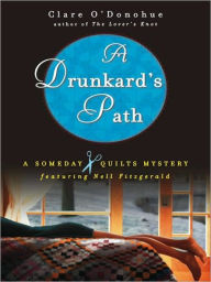 Title: A Drunkard's Path (Someday Quilts Series #2), Author: Clare O'Donohue