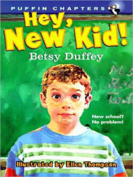 Title: Hey, New Kid!, Author: Betsy Duffey