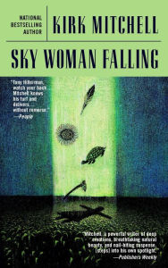 Title: Sky Woman Falling, Author: Kirk Mitchell