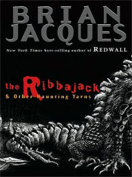 Title: The Ribbajack: and Other Haunting Tales, Author: Brian Jacques