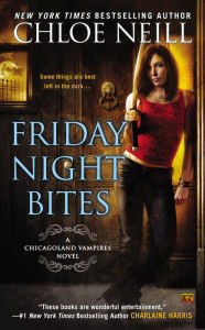 Title: Friday Night Bites (Chicagoland Vampires Series #2), Author: Chloe Neill