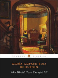 Title: Who Would Have Thought It?, Author: Maria Amparo Ruiz de Burton