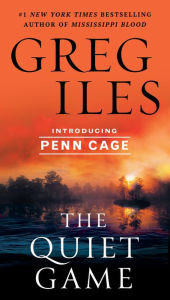 Title: The Quiet Game (Penn Cage Series #1), Author: Greg Iles