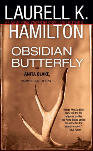 Obsidian Butterfly (Anita Blake Vampire Hunter Series #9)