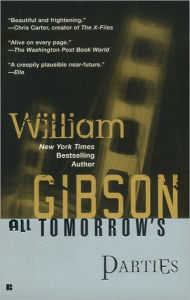 Title: All Tomorrow's Parties, Author: William Gibson
