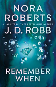 Title: Remember When (In Death Series), Author: Nora Roberts