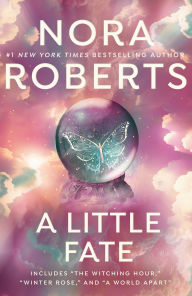 Title: A Little Fate, Author: Nora Roberts