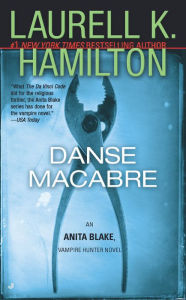 Danse Macabre (Anita Blake Vampire Hunter Series #14)