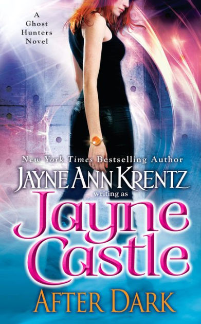 After Dark (Ghost Hunters Series #1) by Jayne Castle, Jayne Ann Krentz ...