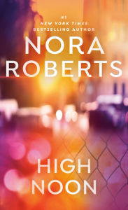 Title: High Noon, Author: Nora Roberts