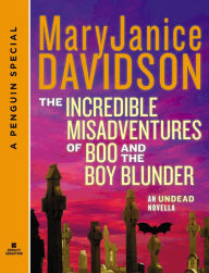 Title: The Incredible Misadventures of Boo and the Boy Blunder: An Undead Novella A Penguin Group Special from Berkley Sensation, Author: Maggie Shayne