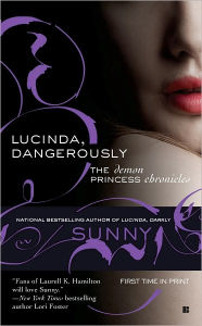 Title: Lucinda, Dangerously (Demon Princess Series #2), Author: Sunny