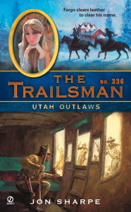 Title: Utah Outlaws (Trailsman Series #336), Author: Jon Sharpe