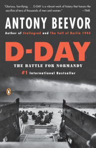 Title: D-Day: The Battle for Normandy, Author: Antony Beevor