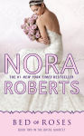 Alternative view 1 of Bed of Roses (Nora Roberts' Bride Quartet Series #2)