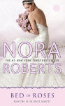 Alternative view 2 of Bed of Roses (Nora Roberts' Bride Quartet Series #2)