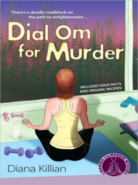 Dial Om for Murder (Mantra for Murder Mystery Series #2)