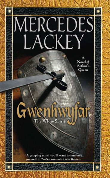 Gwenhwyfar: The White Spirit (a Novel of King Arthur)