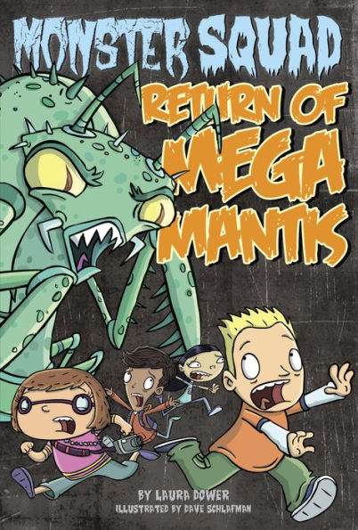 Return of Mega Mantis (Monster Squad Series #2)