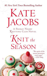 Title: Knit the Season, Author: Kate Jacobs