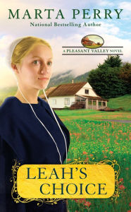 Title: Leah's Choice (Pleasant Valley Series #1), Author: Marta Perry
