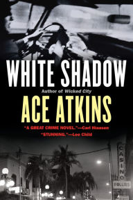 Title: White Shadow, Author: Ace Atkins