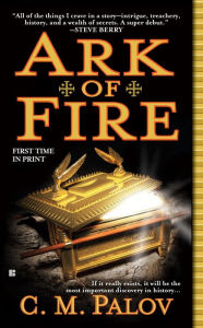 Title: Ark of Fire, Author: C. M. Palov