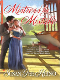 Title: Mistress by Mistake, Author: Susan Gee Heino